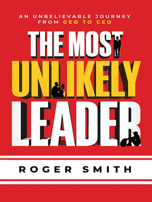 cover image of The Most Unlikely Leader